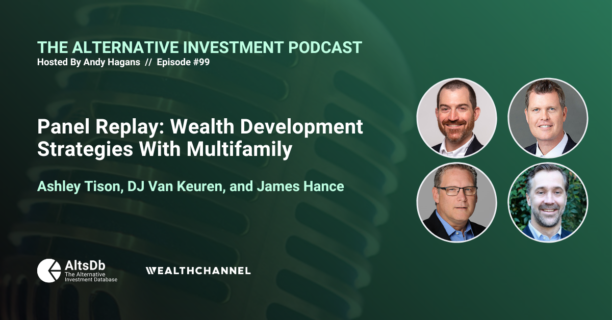 Panel Replay: Wealth Development Strategies With Multifamily